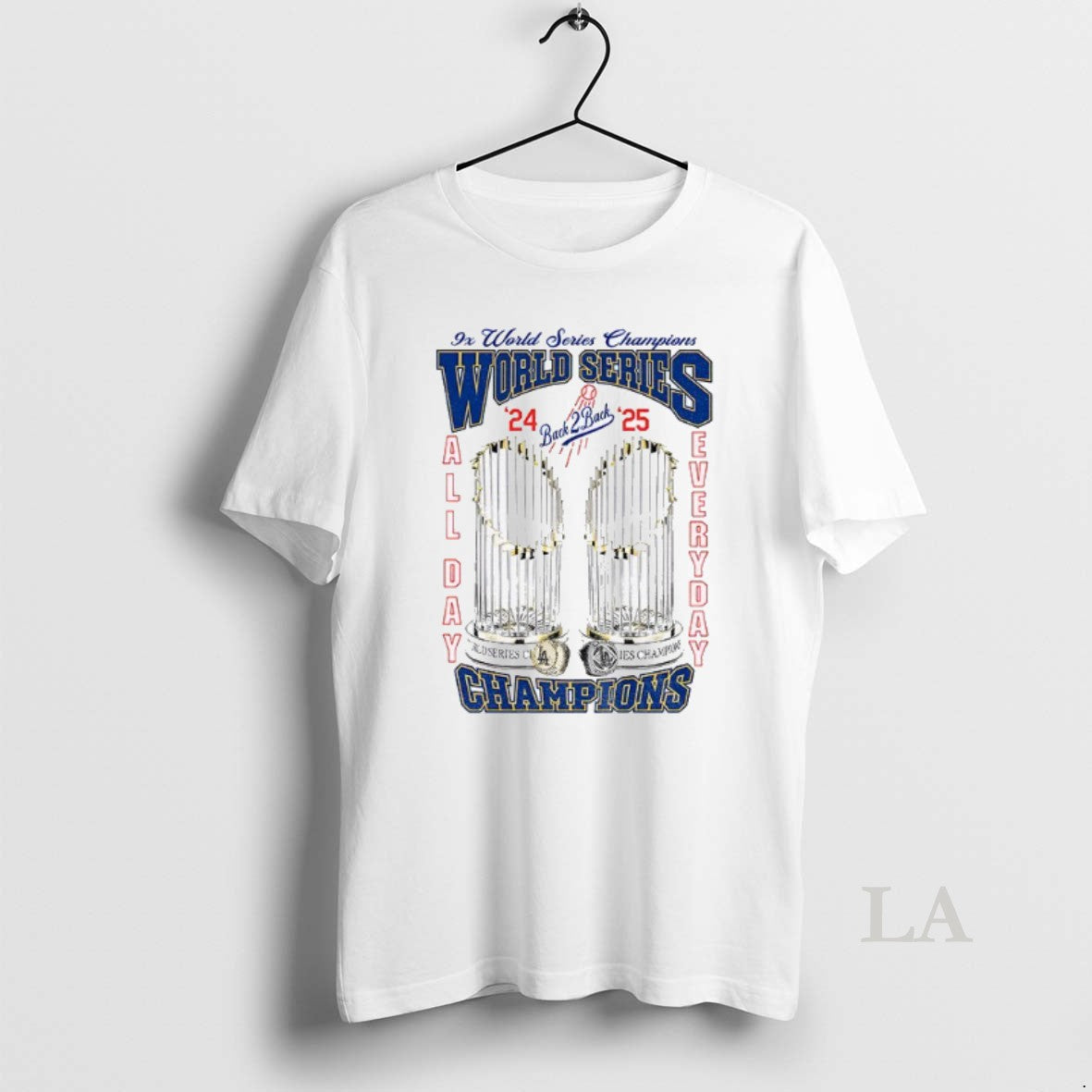 Original Los Angeles Dodgers All Day Everyday 9x World Series Champions 2025 World Series