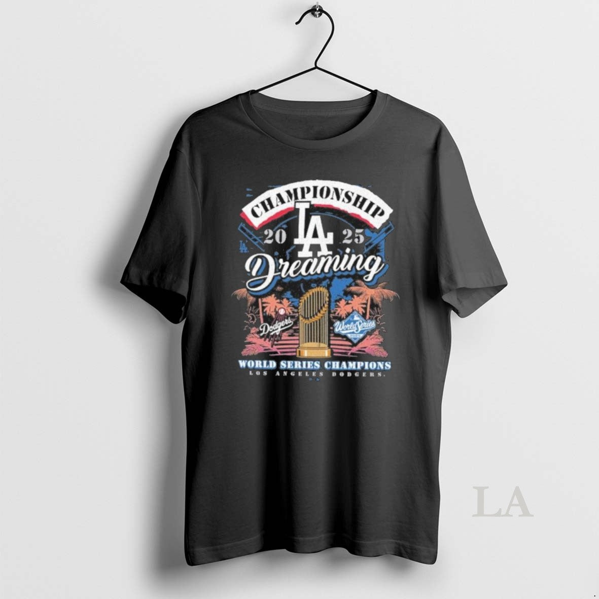 Original Los Angeles Dodgers Dreaming World Series Champions 2025