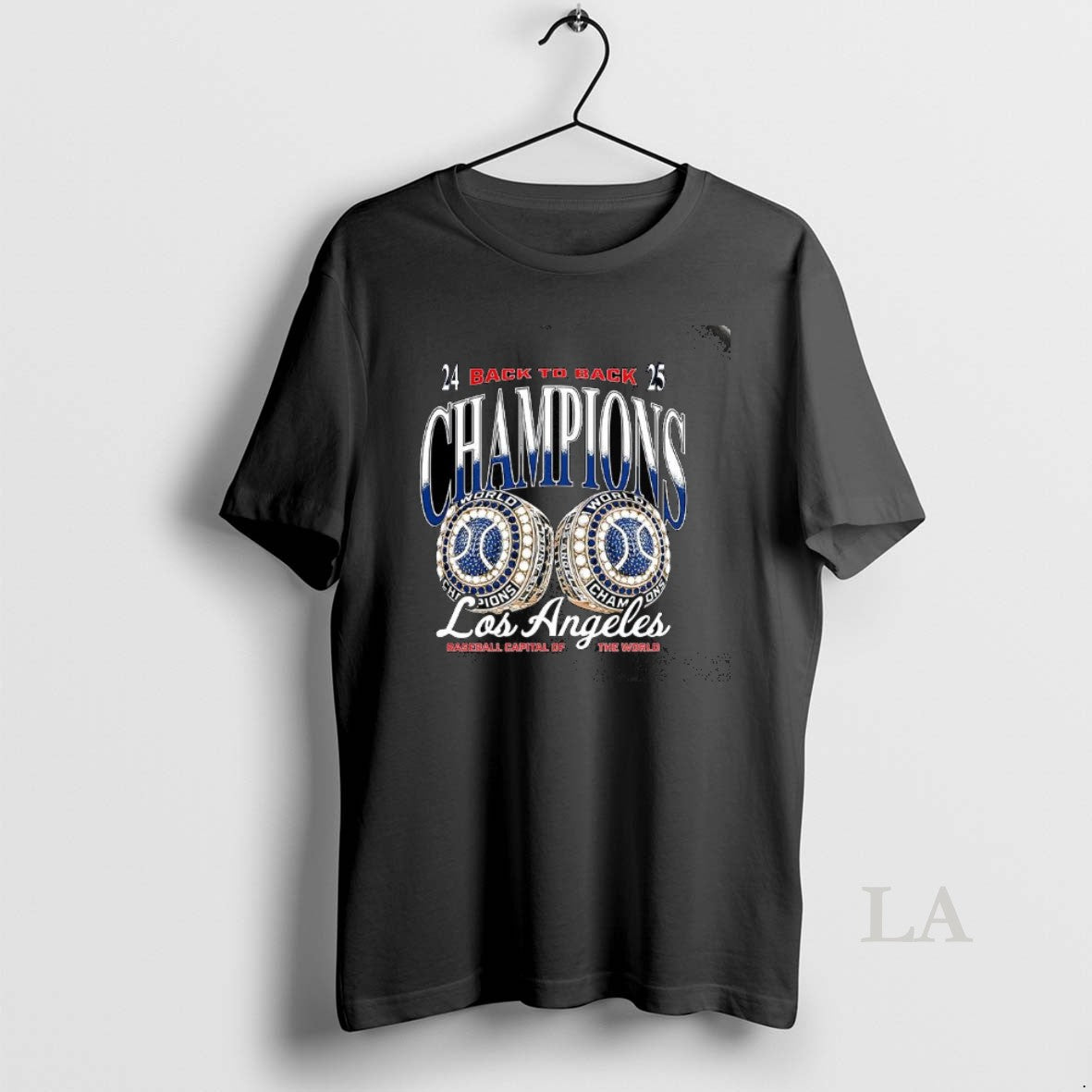 Original Los Angeles Dodgers Back To Back 2025 Champions Baseball Capital Of The World
