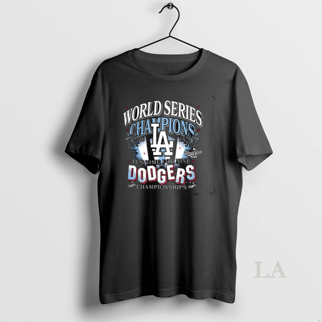Original Los Angeles Dodgers Its Time For Nine 2025 World Series Champions