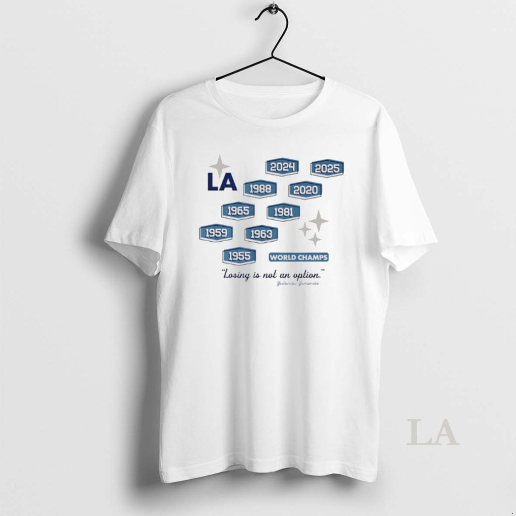 Original Los Angeles Dodgers Losing Is Not Option Nine Time World Champs