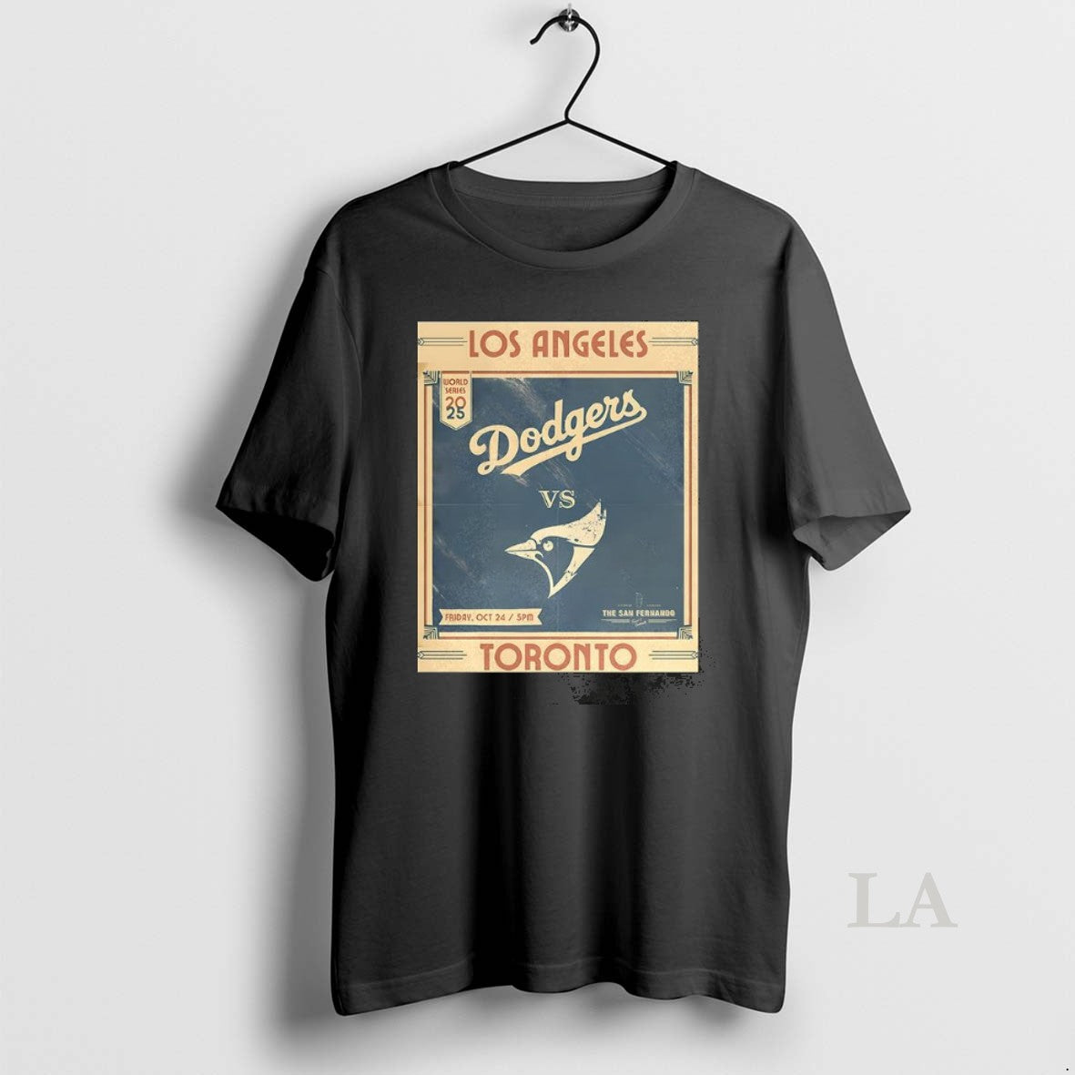 Original Los Angeles Dodgers Vs Toronto Blue Jays World Series 2025 The San Fernando