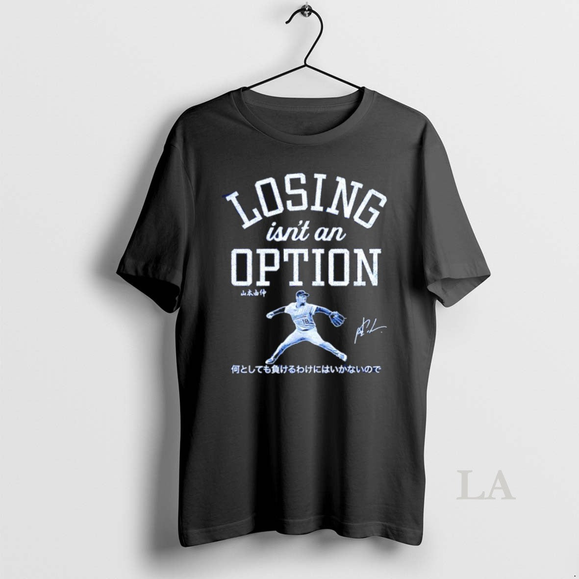 Original Losing Isnt An Option Yoshinobu Yamamoto Los Angeles Dodgers 2025 World Series Champs