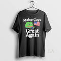 Original Make Goys Great Again Pepe The Frog