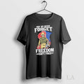 Original May We Never Forget Freedom Isnt Free American Flag Skeleton Soldier
