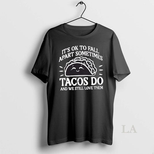 Original Mental Health Ok To Fall Apart Taco Awareness