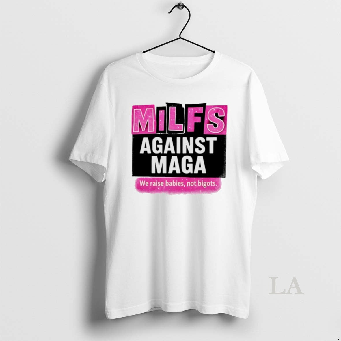 Original Milfs Against Maga We Raise Babies Not Bigots Hirt