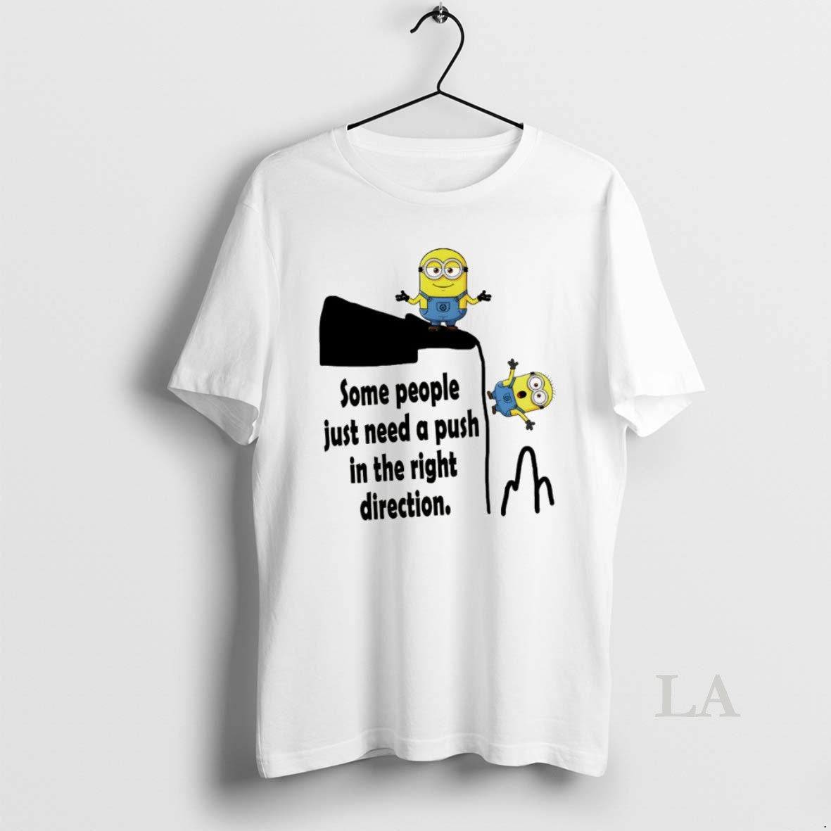 Original Minion Some People Just Need A Push In The Right Direction