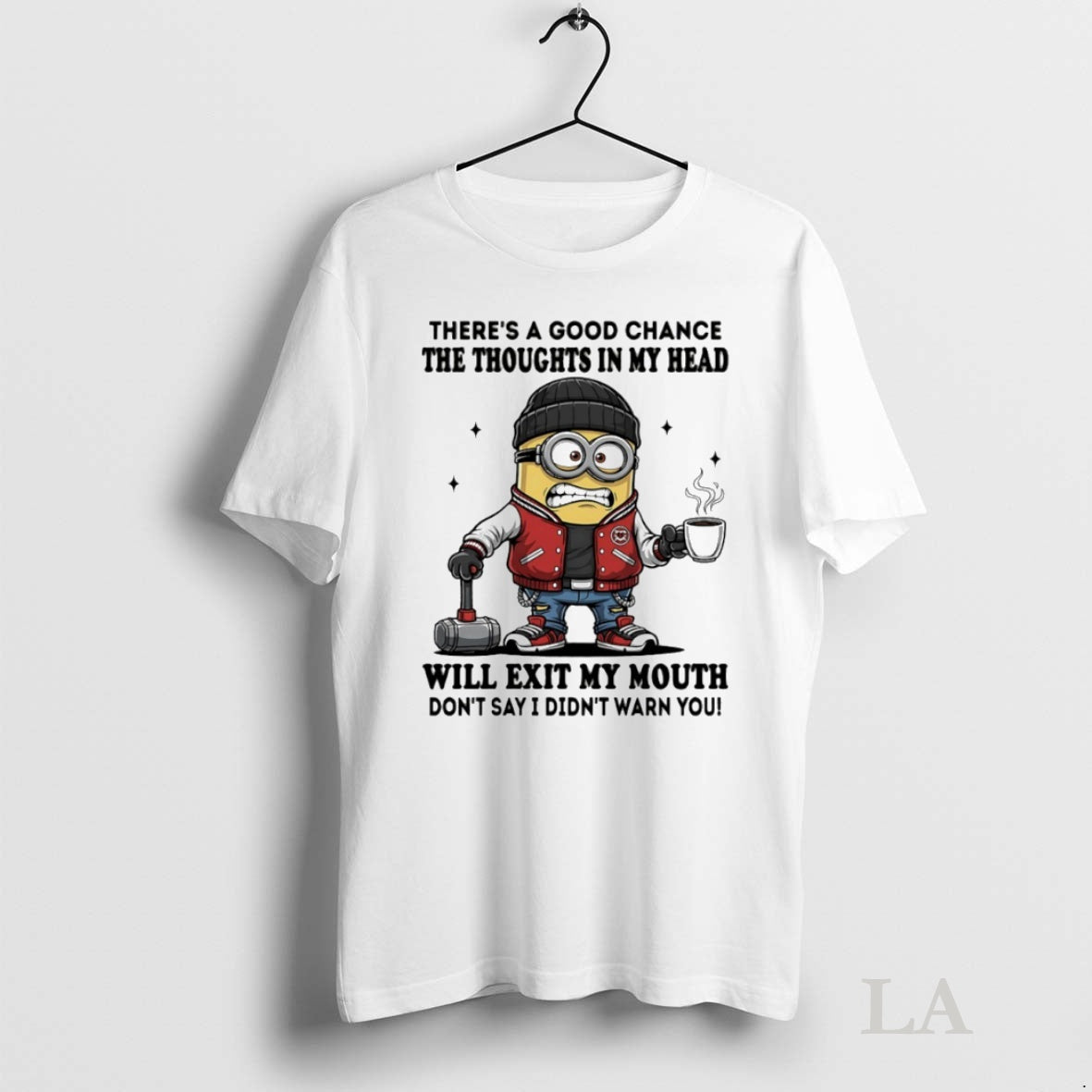 Original Minion Theres A Good Chance The Thoughts In My Head Will Exit My Mouth
