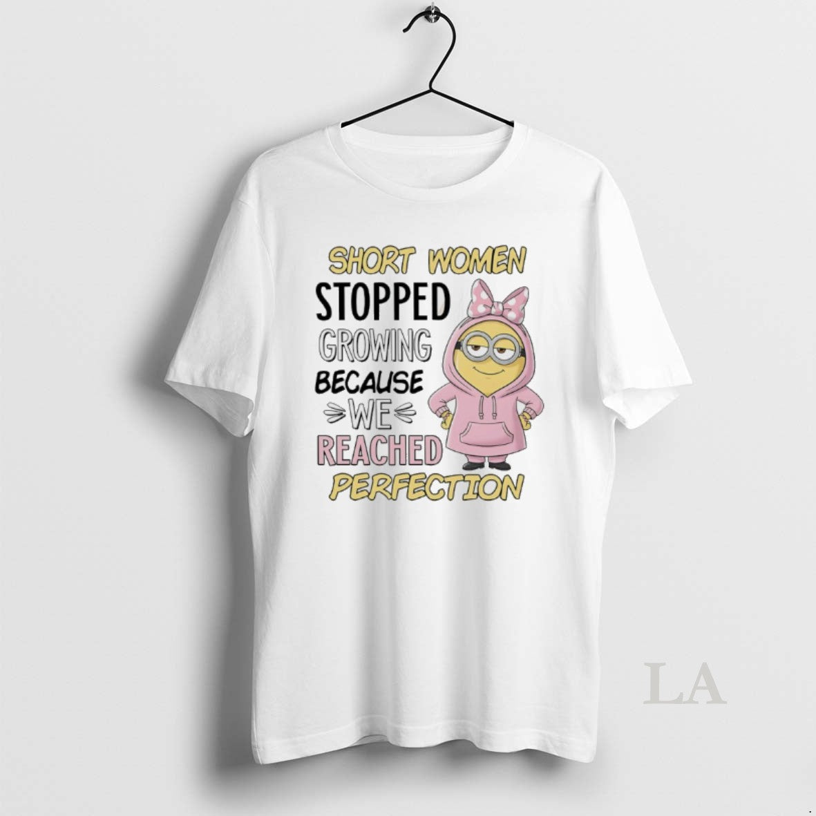 Original Minions Short Women Stopped Growing Because We Reached Perfection