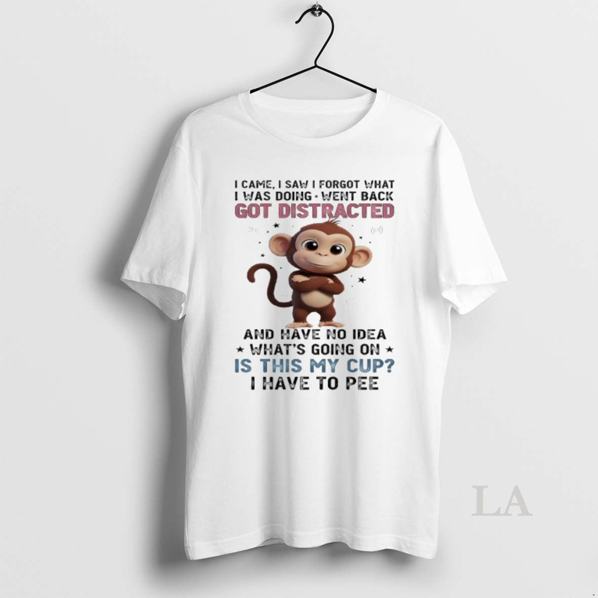 Original Monkey I Came I Saw I Forgot What I Was Doing Went Back Got