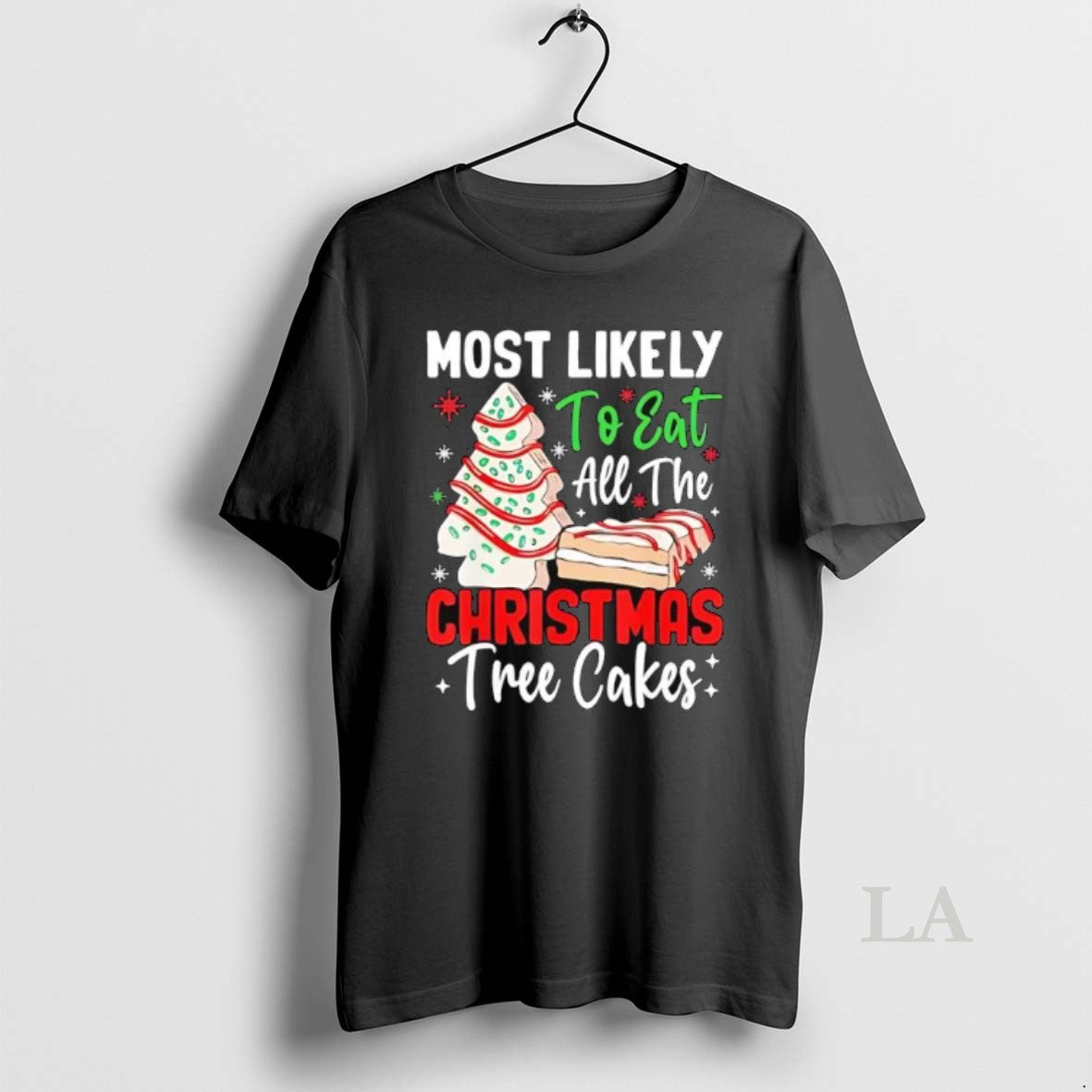 Original Most Likely To Eat All The Christmas Tree Cakes