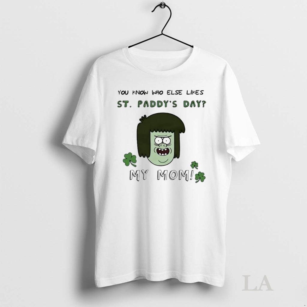 Original Muscle Man Regular Show You Know Who Else Likes St Paddys Day My Mom