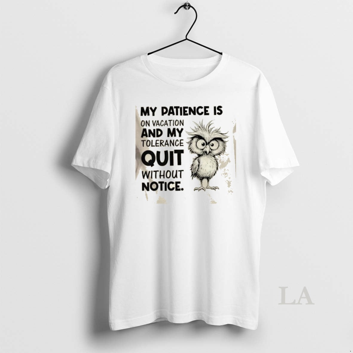 Original My Patience Is On Vacation And My Tolerance Quit Without Notice