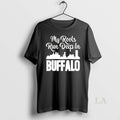 Original My Roots Run Deep In Buffalo City Skyline