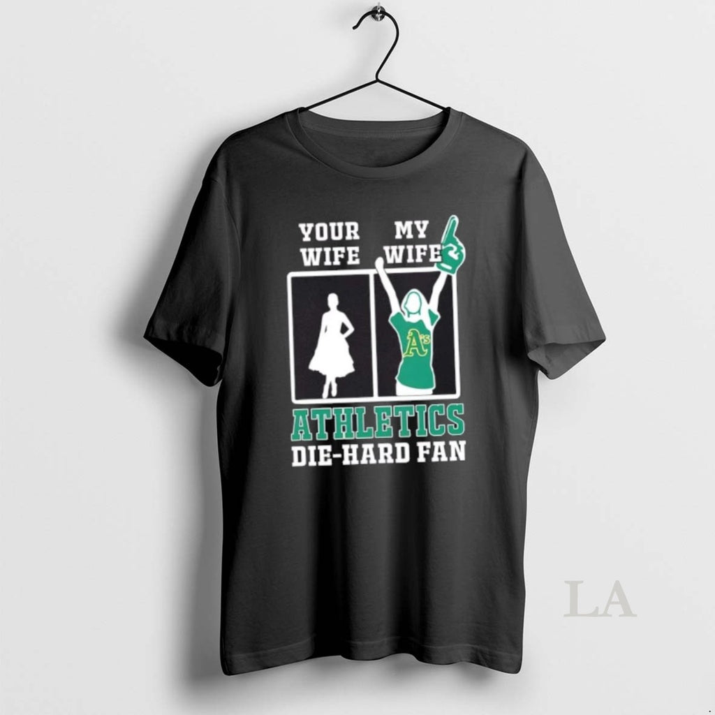 Original My Wife Oakland Athletics Baseball Die Hard Fan