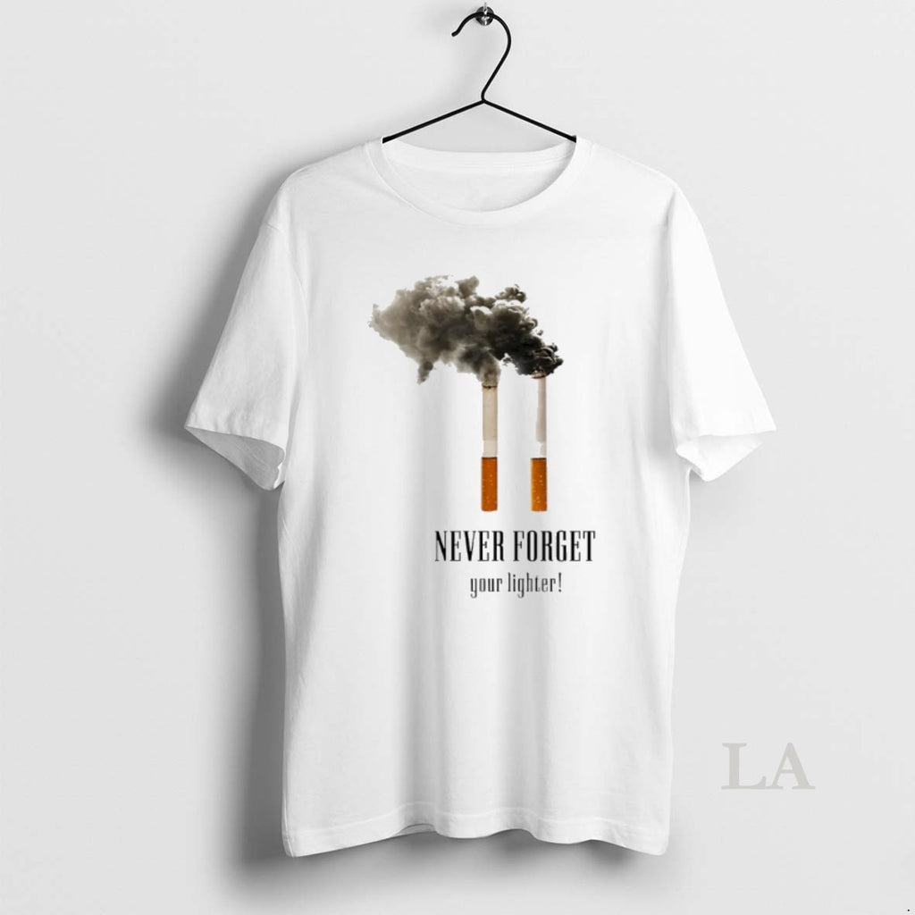 Original Never Forget Your Lighter