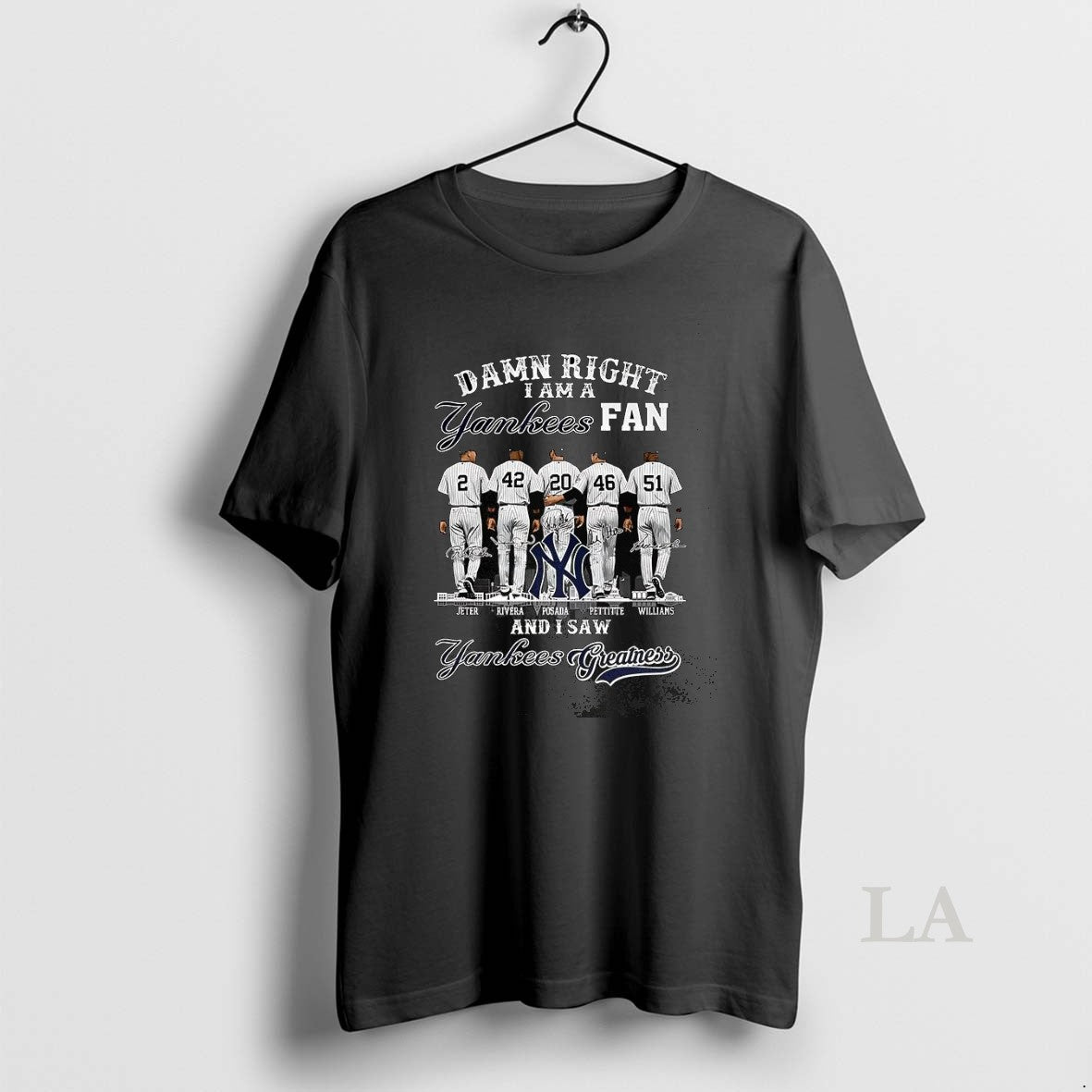 Original New York Yankees Damn Right I Am A Yankees Fan And I Saw Yankees