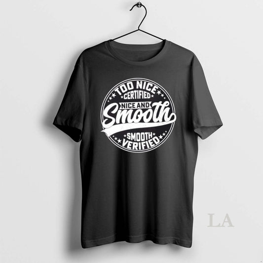 Original Nice And Smooth Certified Verified