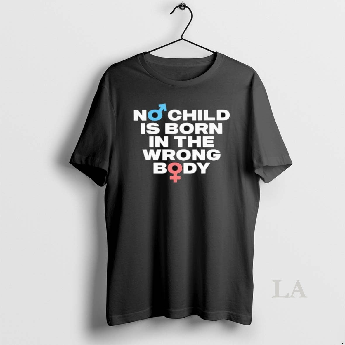 Original No Child Is Born In The Wrong Body Male And Female Gender