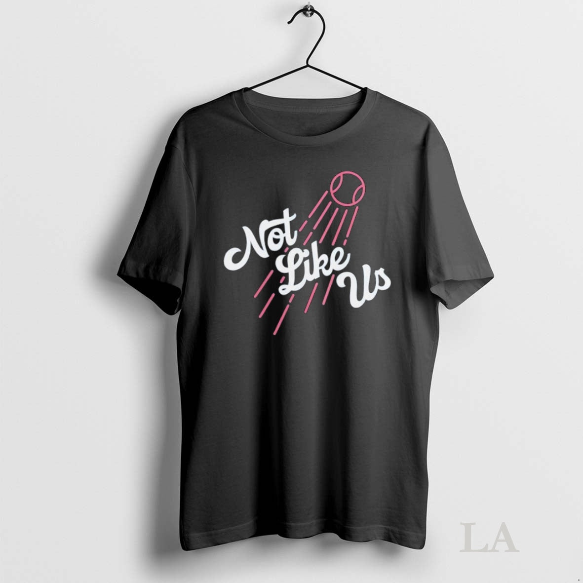 Original Not Like Us About Los Angeles Dodgers