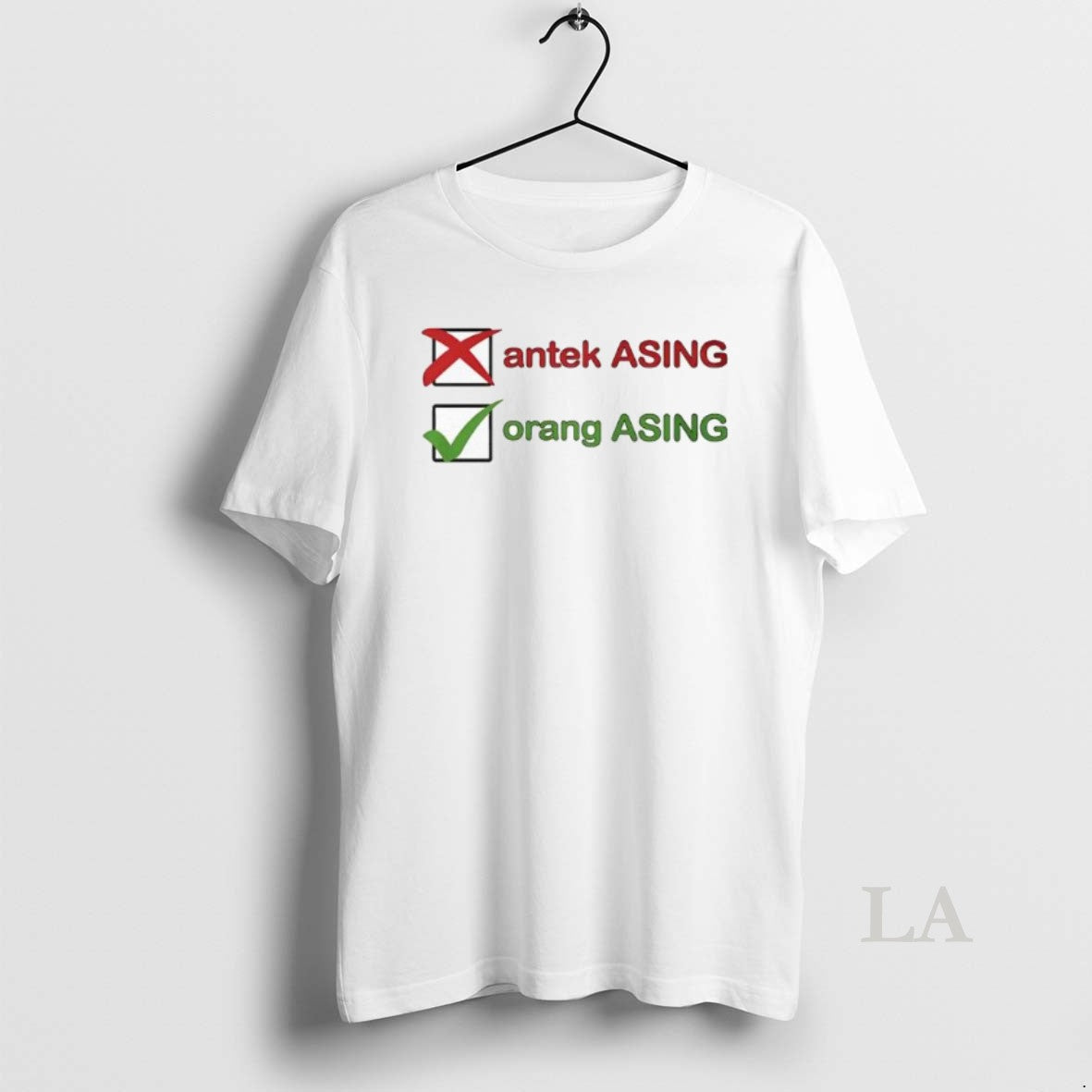 Original Not Antek Asing Yes Orang Asing