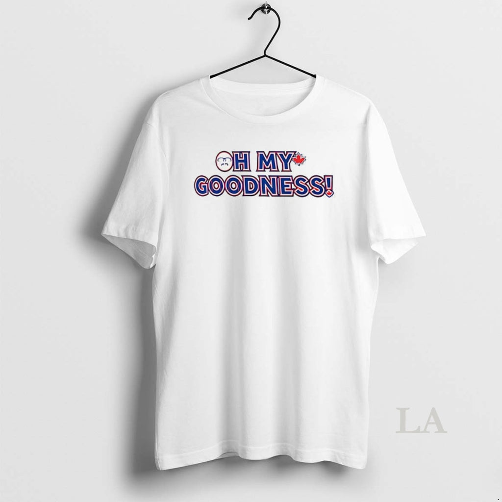 Original Oh My Goodness Toronto Blue Jays