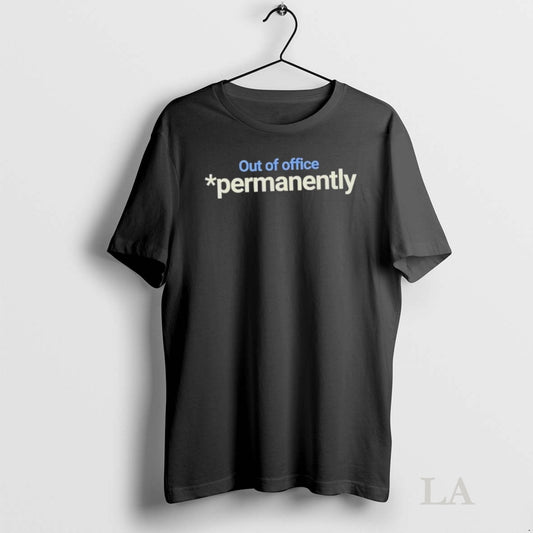 Original Out Of Office Permanently