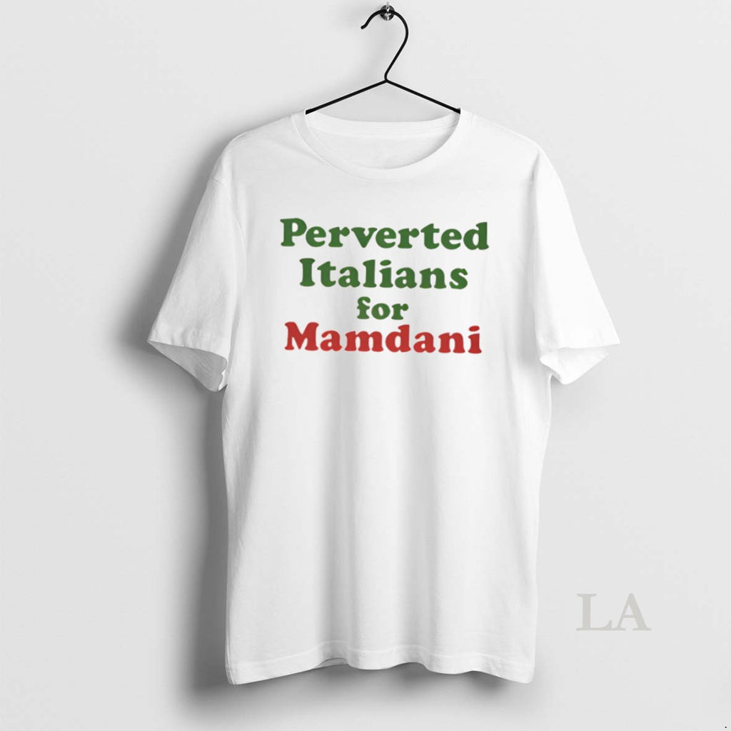 Original Perverted Italians For Mamdani