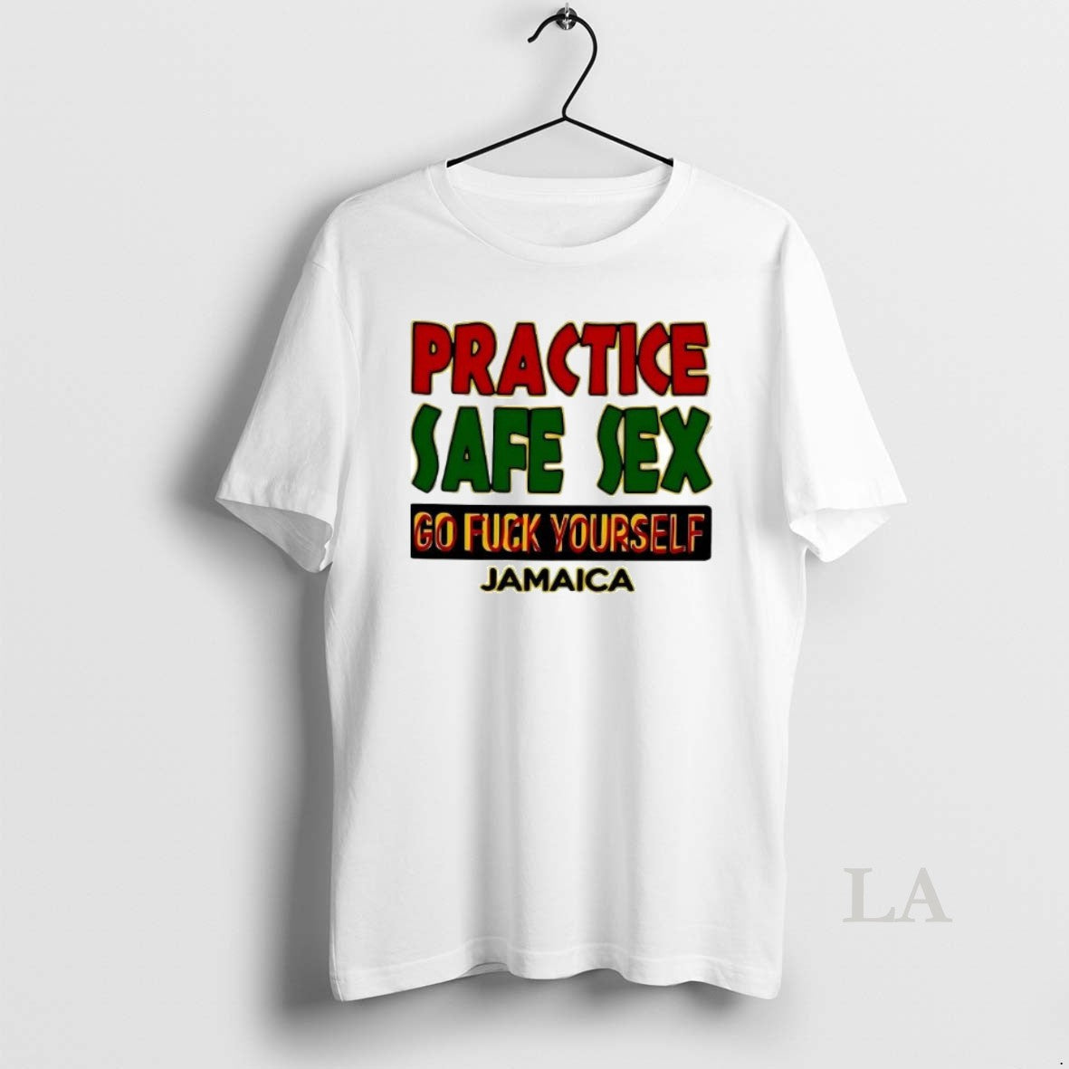 Original Practice Safe Sex Go Fuck Yourself Jamaica Statement