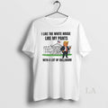 Original President Usa I Like The White House Like My Pants