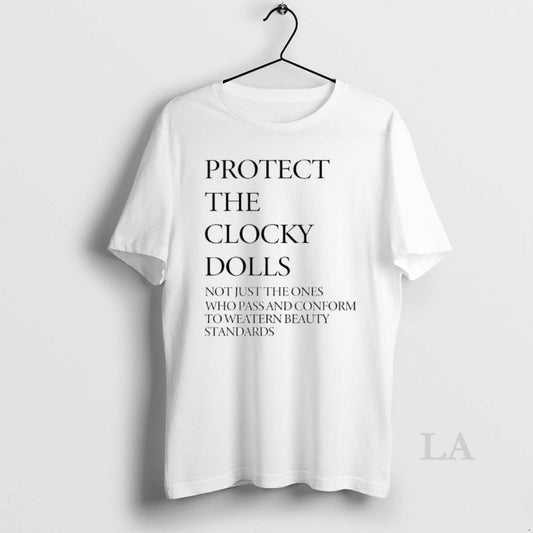Original Protect The Clocky Dolls Not Just The Ones Who Pass
