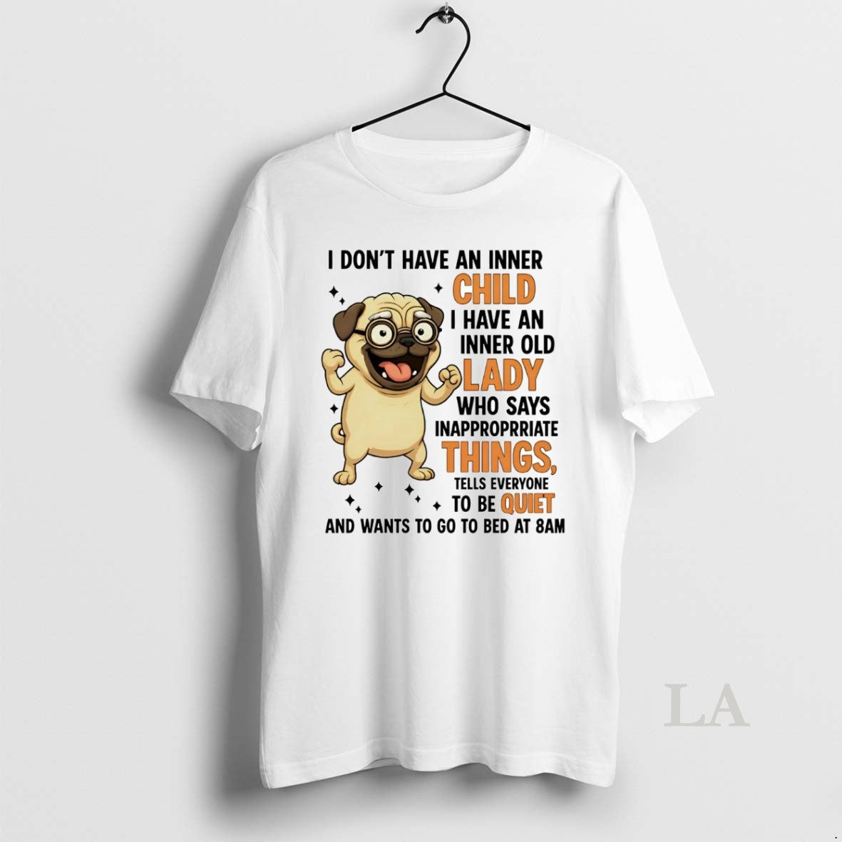 Original Pug I Dont Have An Inner Child I Have An Inner Old Lady