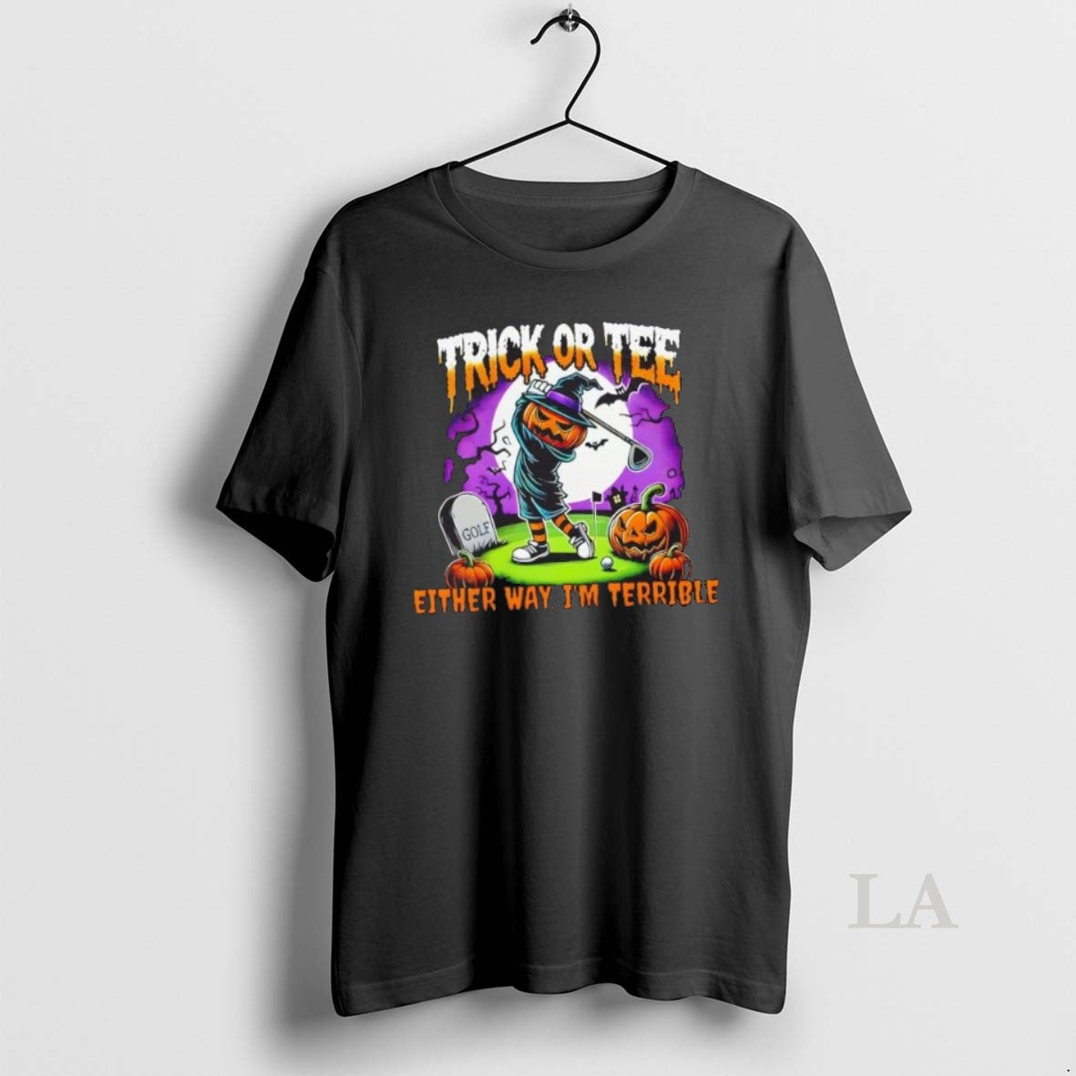Original Pumpkin Golf Trick Or Tee Either Way Im Terrible Halloween