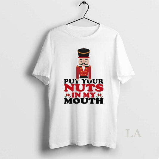 Original Put Your Nuts In My Mouth Christmas 2025