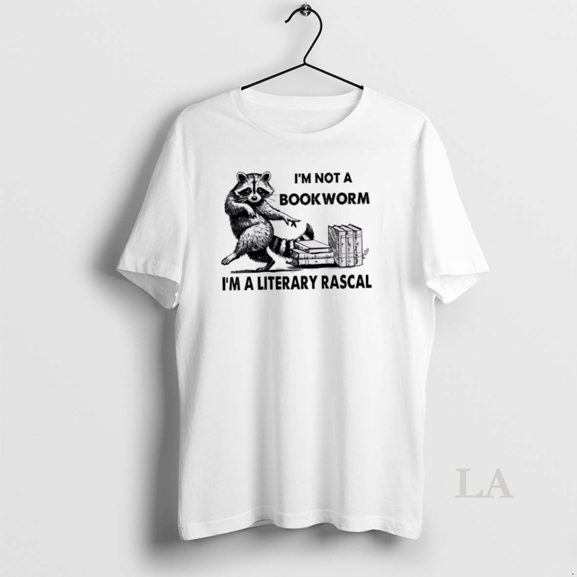 Original Raccoon Im Not A Bookworm Im A Literary Rascal