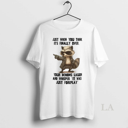 Original Raccoon Just When You Think Its Finally Over