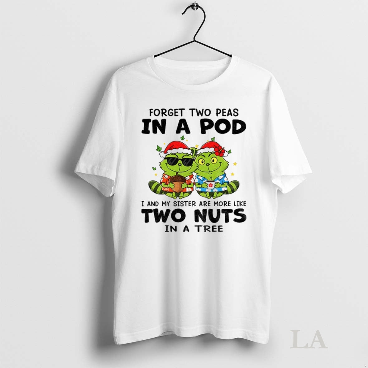 Original Raccoon X Grinch Forget Two Peas In A Pod I And My Sister Are