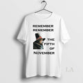 Original Remember Remember The Fifth Of November