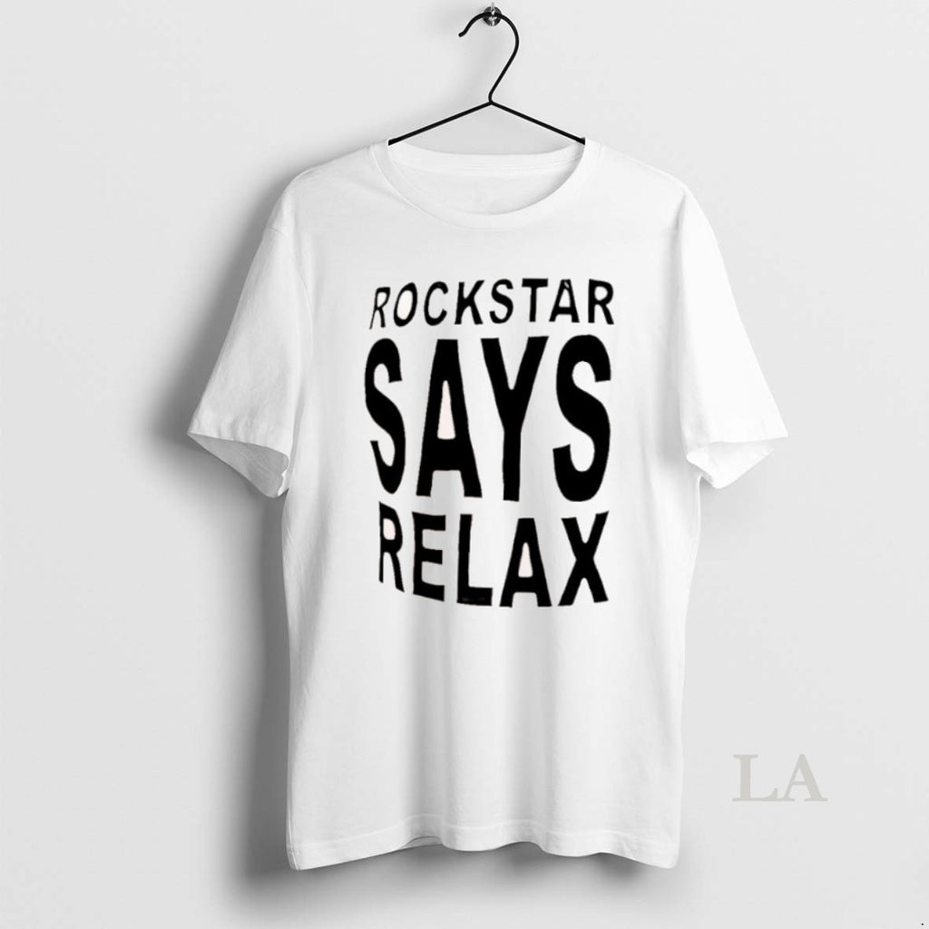 Original Rockstar Says Relax