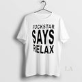 Original Rockstar Says Relax