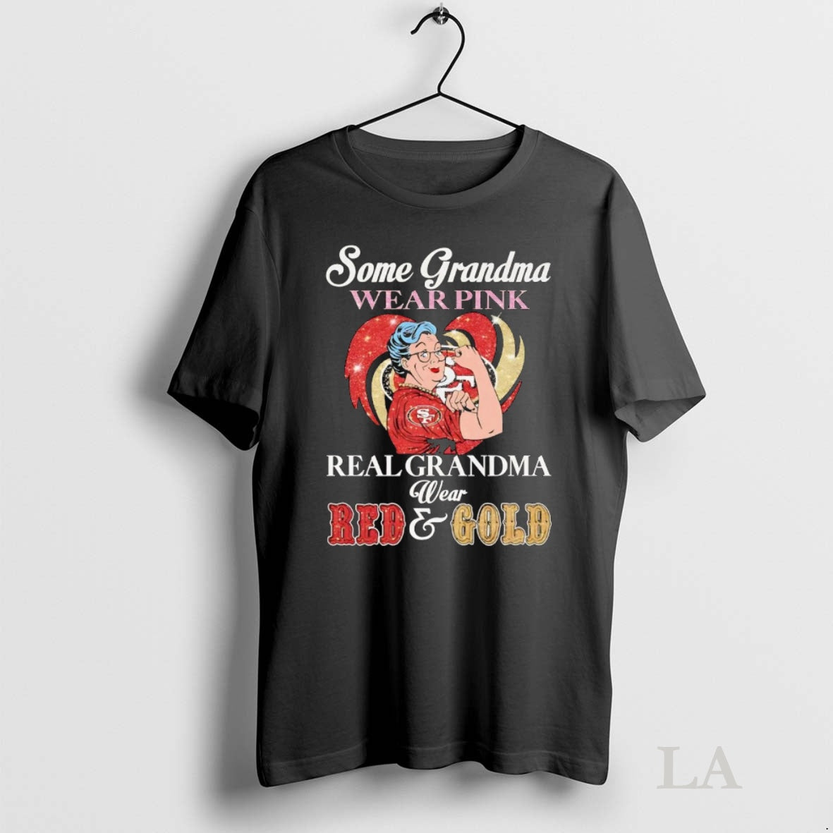 Original Sf 49ers Some Grandma Wear Pink Real Wear Red And Gold