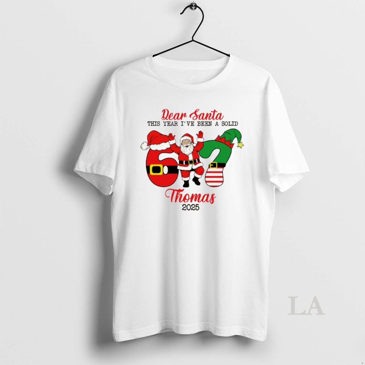 Original Santa Claus 67 Dear Santa This Year Ive Been A Solid Thomas 2025 Merry