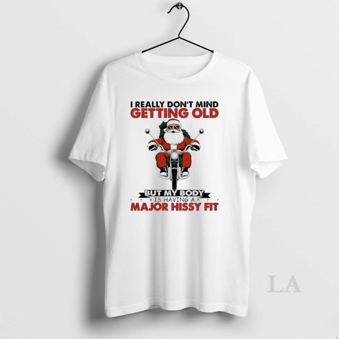 Original Santa Claus I Really Dont Mind Getting Old But My Body Is Having