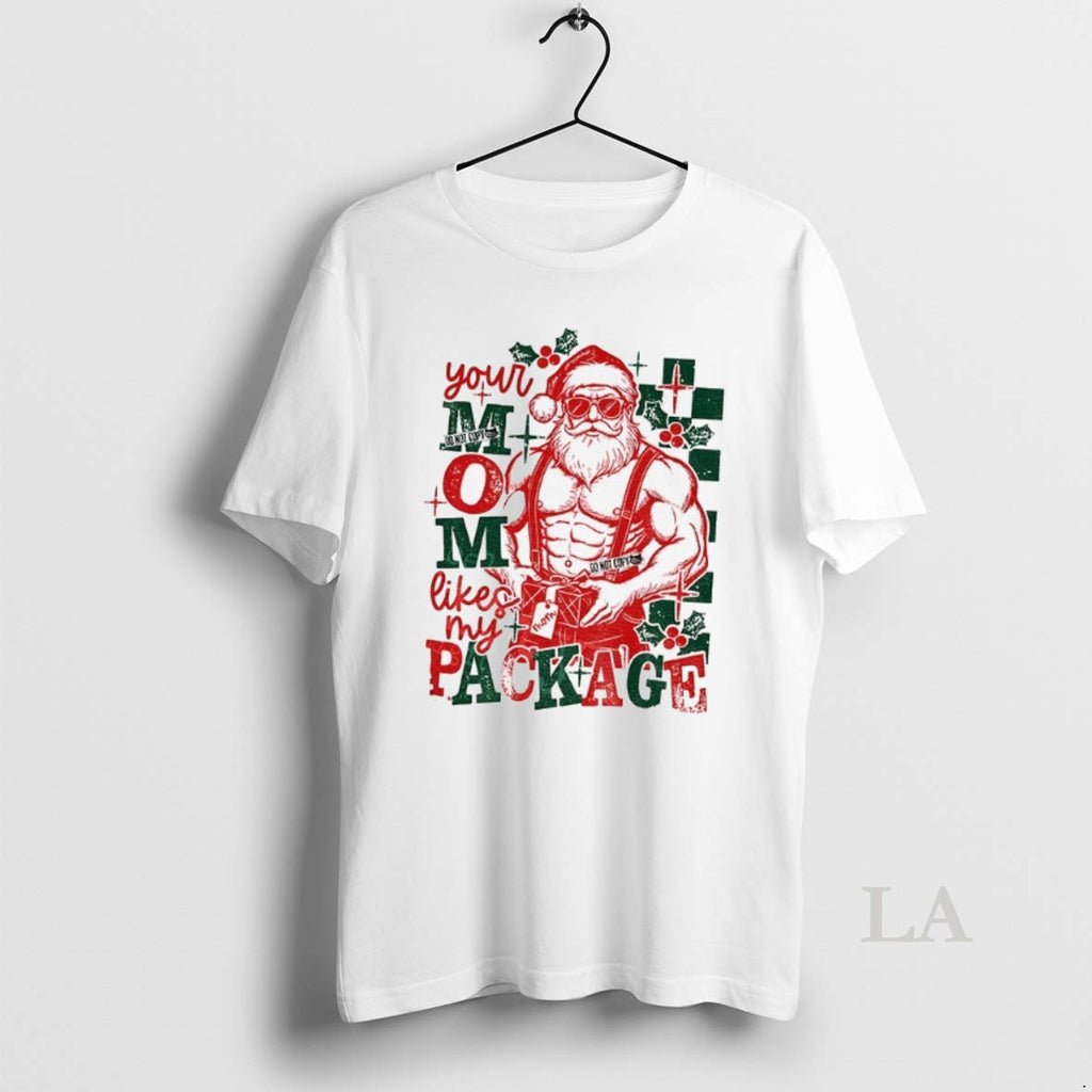 Original Santa Claus Your Mom Likes My Package Funny Christmas
