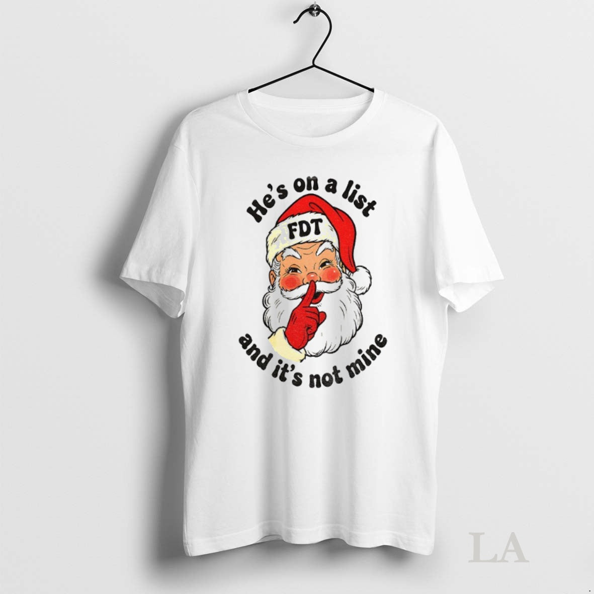 Original Santa Claus Big Face Hes On A List And Its Not Mine Merry Christmas