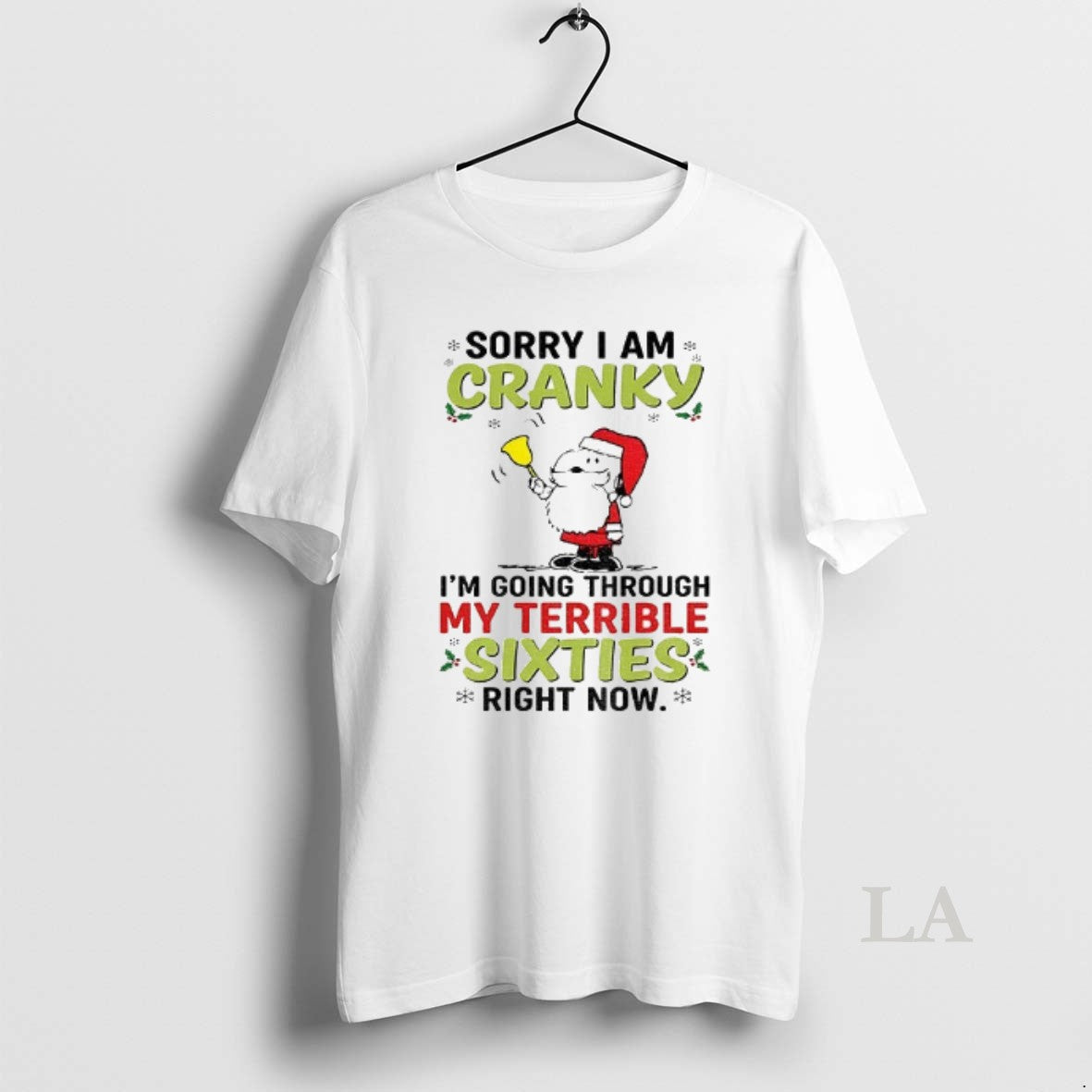 Original Santa Claus Sorry I Am Cranky Im Going Through My Terrible Sixties Right Now
