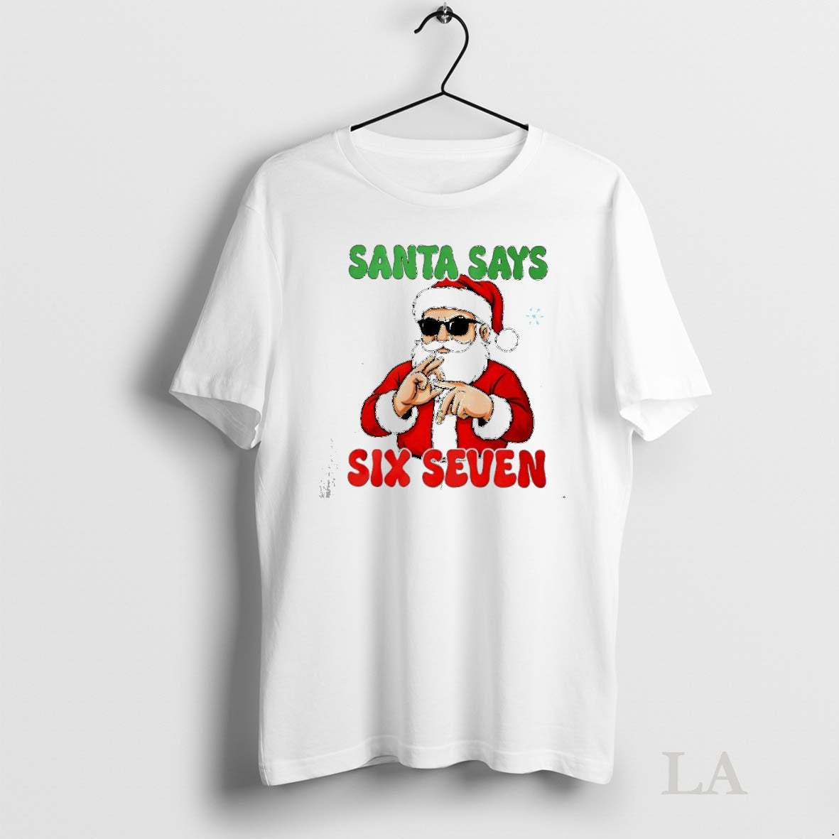 Original Santa Says Six Seven Christmas