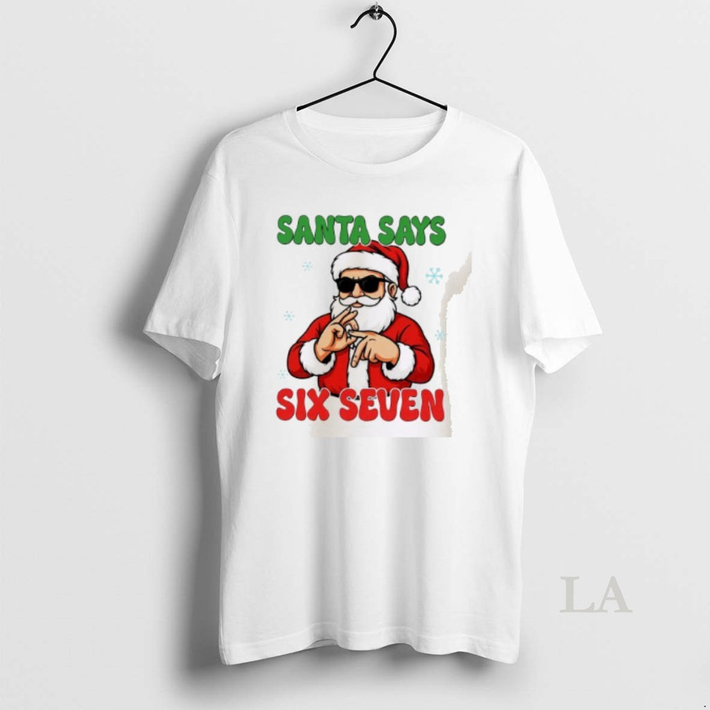 Original Santa Says Six Seven