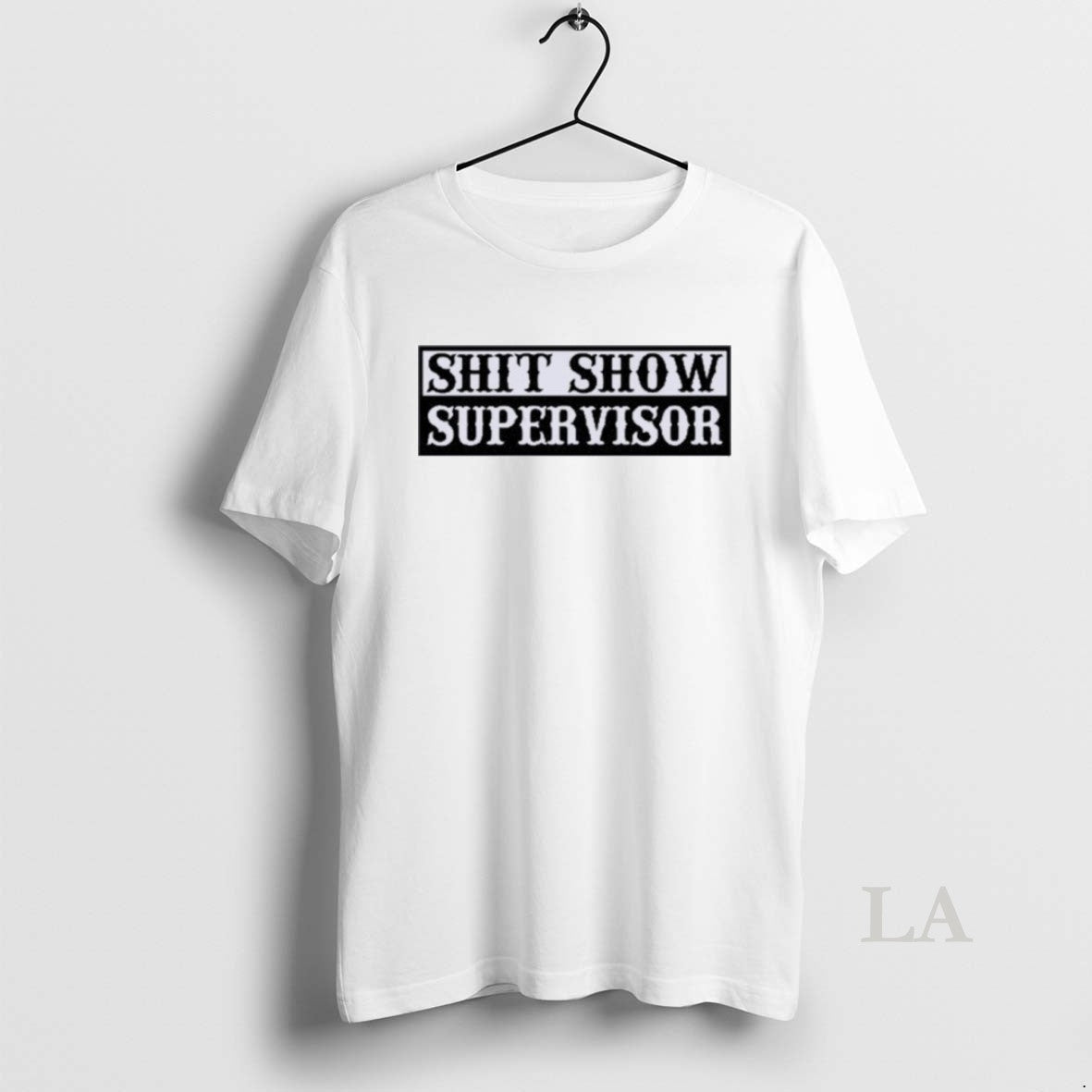 Original Shit Show Supervisor